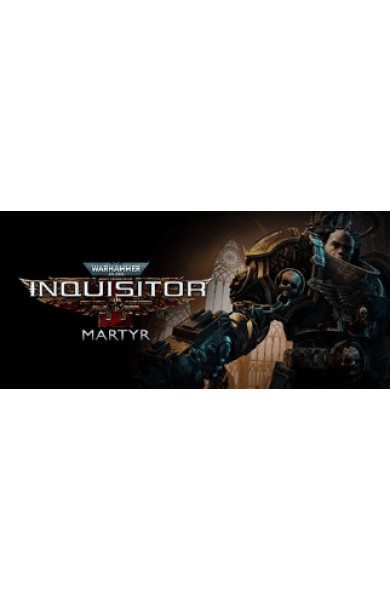 Warhammer 40,000: Inquisitor - Martyr PC