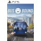 Bus Bound PS5 PreOrder