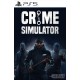 Crime Simulator PS5