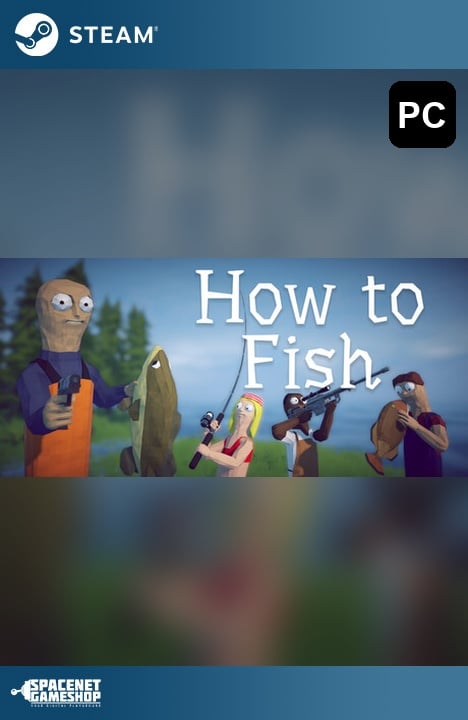 How to Fish Steam Account How to Fish Steam Account