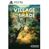 Village in the Shade PS5