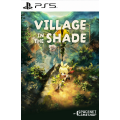 Village in the Shade PS5